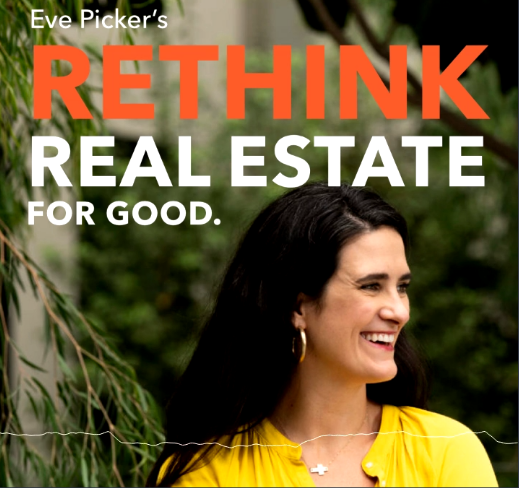 Text on Image reads "Eve Pickler's Rethinking Real Estate for Good." Micaela Connery, A white woman smiling at the camera with long, wavy, brown hair, is pictured wearing a yellow shirt.