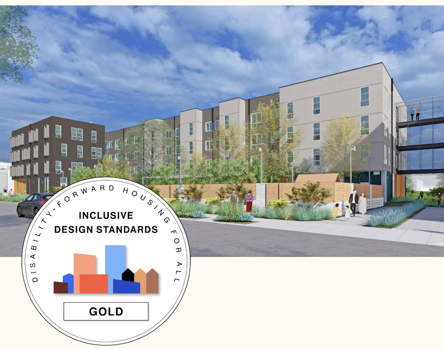 A rendering of a new multi-story affordable housing building with beige and brown facades, large windows, and landscaped greenery along the sidewalk. Several people are walking, talking, and gathering near the entrance and garden area. The sky is bright blue with scattered clouds. In the lower left corner, the Inclusive Design Standards Gold level emblem is overlaid.