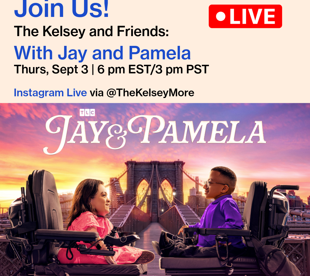 Event graphic for an Instagram Live session titled "The Kelsey and Friends: With Jay and Pamela." At the top, blue and black text reads "Join Us! The Kelsey and Friends: With Jay and Pamela, Thursday, September 3, 6 pm EST/3 pm PST, Instagram Live via @TheKelseyMore.” A red "Live" badge is in the upper right corner. Below the text is a promotional image featuring Jay and Pamela facing each other in motorized wheelchairs on the walkway of the Brooklyn Bridge during sunset. Pamela has long brown hair and is wearing a pink dress. Jay is wearing a purple button-down shirt and glasses. The TLC logo and "Jay & Pamela" are stylized in white script text across the sky above them.
